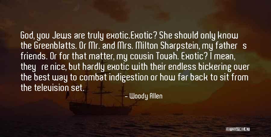 Friends That Are Mean Quotes By Woody Allen Friends That Are Mean Quotes By Woody Allen