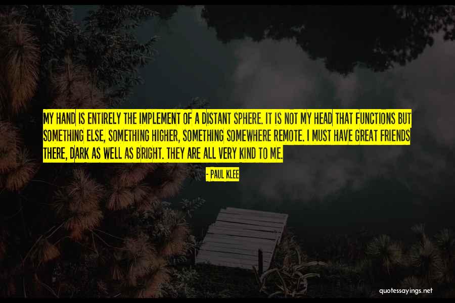 Friends That Are There Quotes By Paul Klee Friends That Are There Quotes By Paul Klee