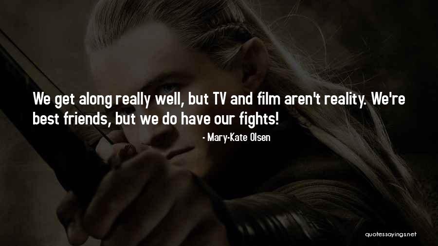 Friends That Aren't Really Friends Quotes By Mary-Kate Olsen Friends That Aren't Really Friends Quotes By Mary-Kate Olsen