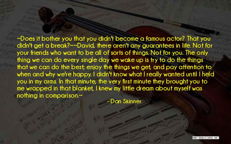 Friends That Aren't Really Your Friends Quotes By Dan Skinner Friends That Aren't Really Your Friends Quotes By Dan Skinner