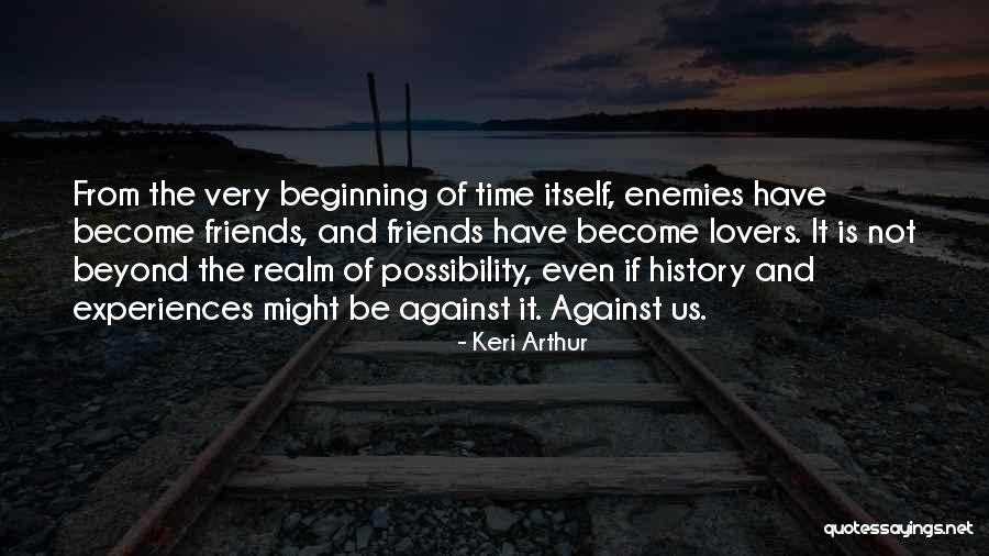 Friends That Become Lovers Quotes By Keri Arthur Friends That Become Lovers Quotes By Keri Arthur