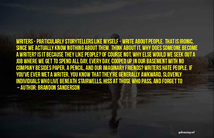 Friends That Forget Quotes By Brandon Sanderson