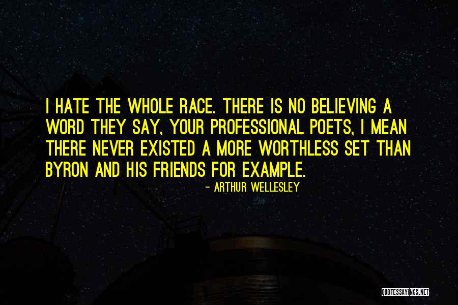 Friends That Hate Each Other Quotes By Arthur Wellesley Friends That Hate Each Other Quotes By Arthur Wellesley