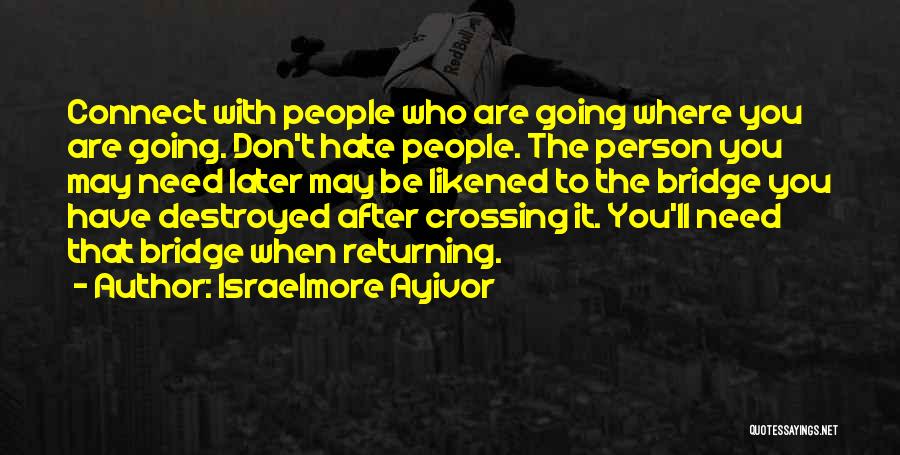 Friends That Hate Quotes By Israelmore Ayivor