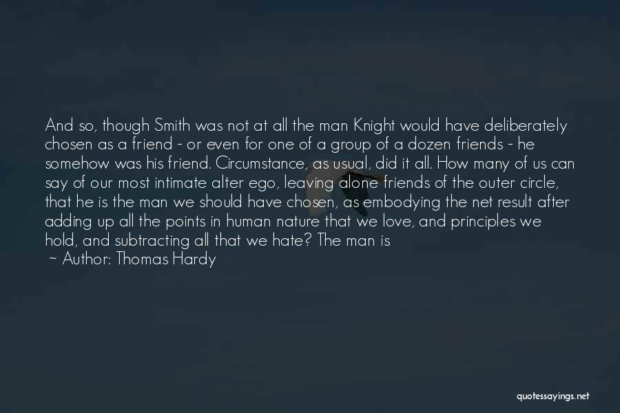 Friends That Hate Quotes By Thomas Hardy
