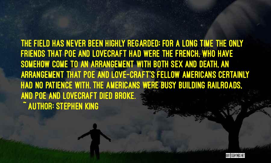 Friends That Have Died Quotes By Stephen King