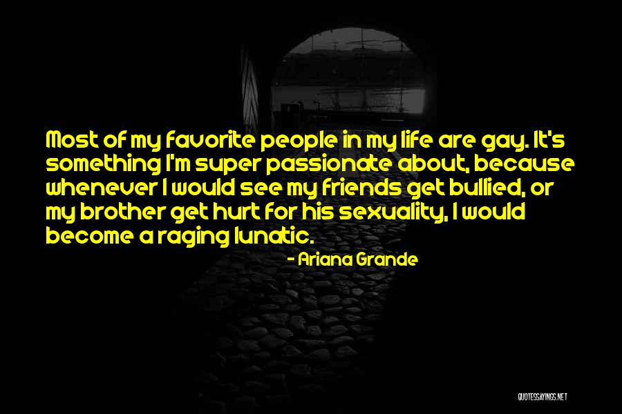 Friends That Have Hurt You Quotes By Ariana Grande