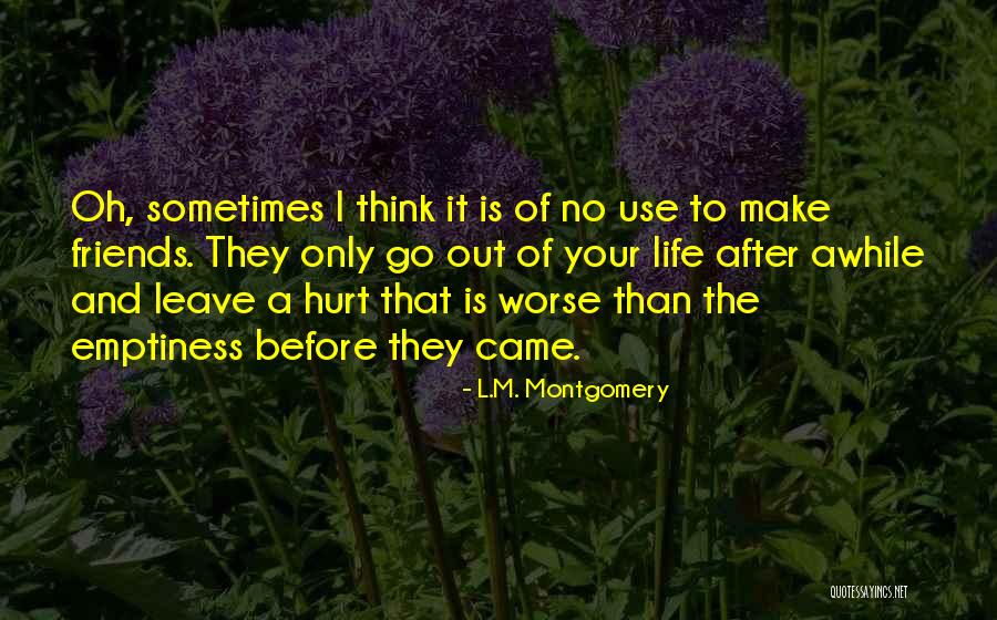 Friends That Have Hurt You Quotes By L.M. Montgomery