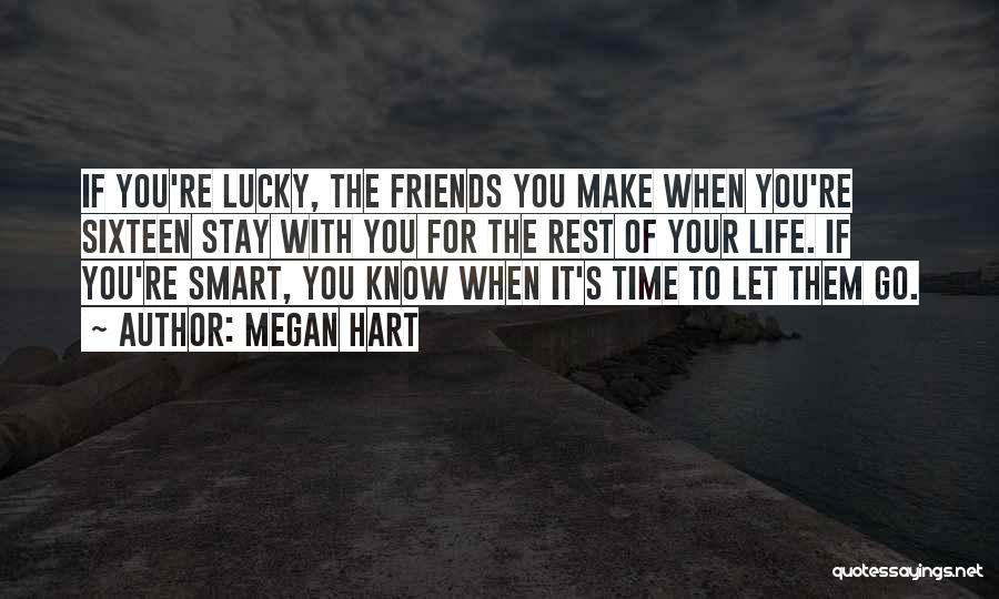 Friends That Have No Time For You Quotes By Megan Hart