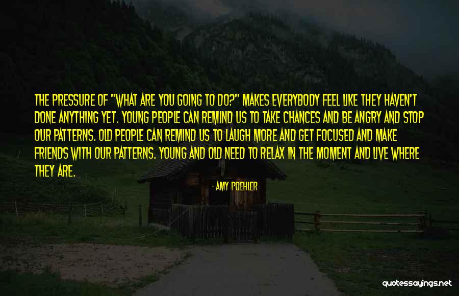 Friends That Make You Laugh Quotes By Amy Poehler Friends That Make You Laugh Quotes By Amy Poehler