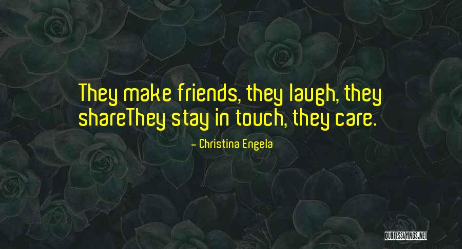 Friends That Make You Laugh Quotes By Christina Engela Friends That Make You Laugh Quotes By Christina Engela