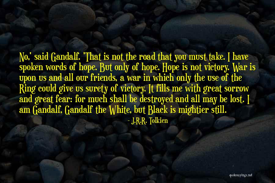 Friends That Only Use You Quotes By J.R.R. Tolkien Friends That Only Use You Quotes By J.R.R. Tolkien