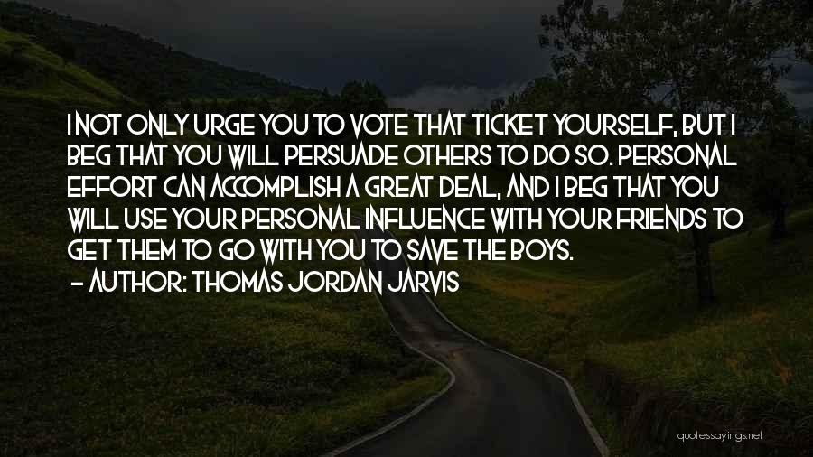 Friends That Only Use You Quotes By Thomas Jordan Jarvis