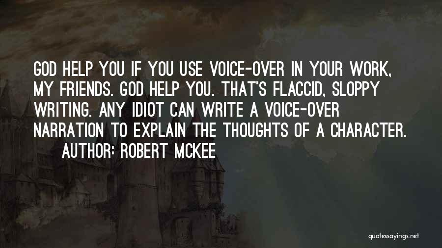 Friends That Use You Quotes By Robert McKee