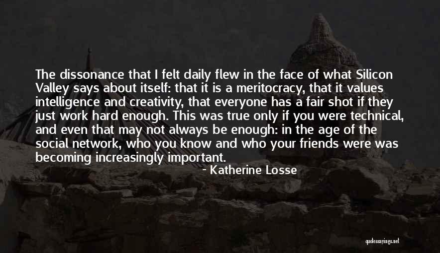 Friends That Will Always Be There For You Quotes By Katherine Losse Friends That Will Always Be There For You Quotes By Katherine Losse