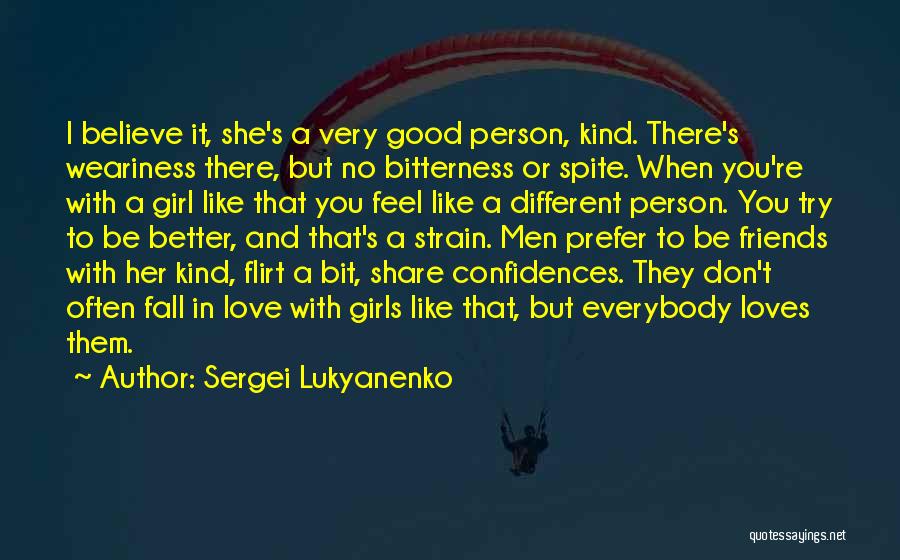Friends That You're In Love With Quotes By Sergei Lukyanenko