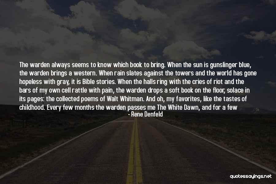 Friends The Days Are Hard Quotes By Rene Denfeld Friends The Days Are Hard Quotes By Rene Denfeld