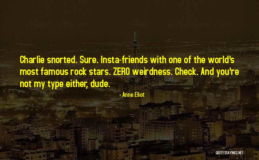 Friends The Ones Who Check In On You Quotes By Anne Eliot Friends The Ones Who Check In On You Quotes By Anne Eliot