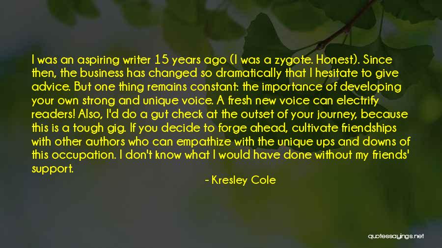 Friends The Ones Who Check In On You Quotes By Kresley Cole Friends The Ones Who Check In On You Quotes By Kresley Cole
