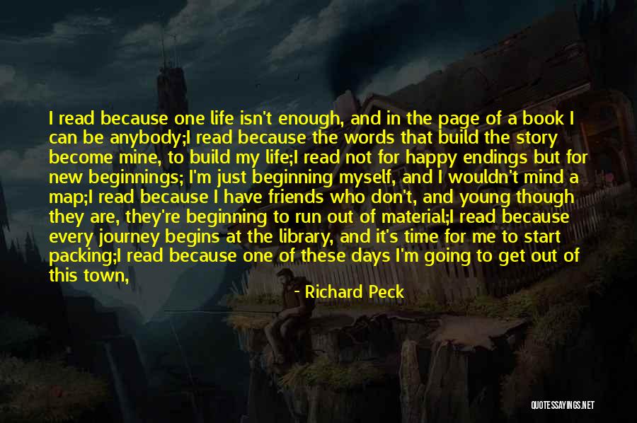Friends They Run Quotes By Richard Peck Friends They Run Quotes By Richard Peck
