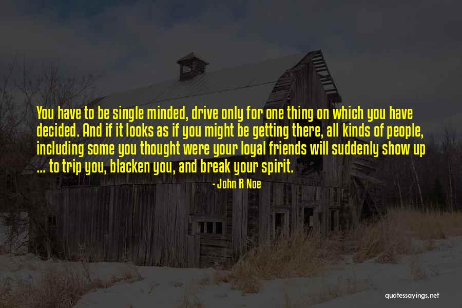 Friends They Were On A Break Quotes By John R Noe Friends They Were On A Break Quotes By John R Noe