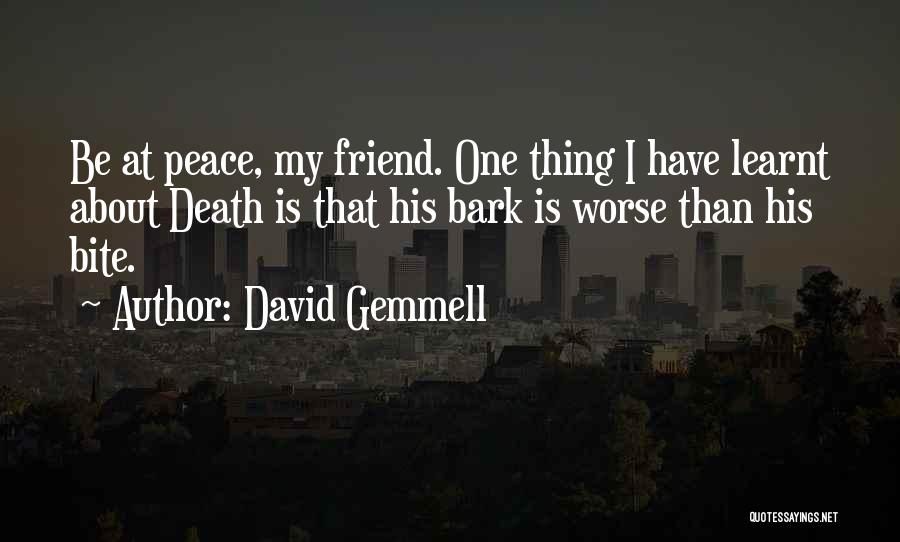 Friends Till Death Quotes By David Gemmell