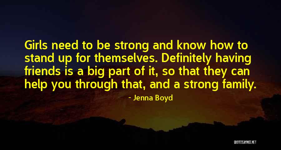 Friends To Be Strong Quotes By Jenna Boyd