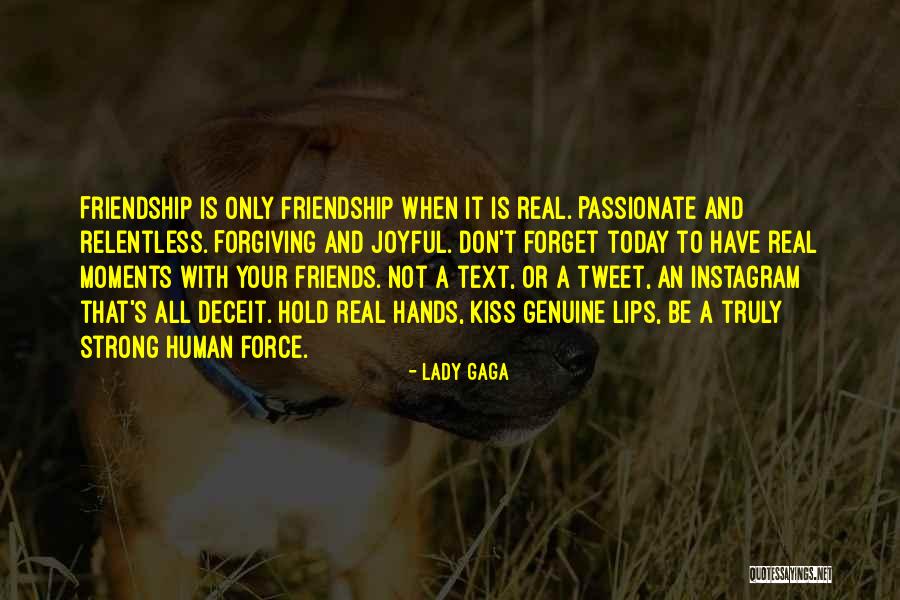 Friends To Be Strong Quotes By Lady Gaga