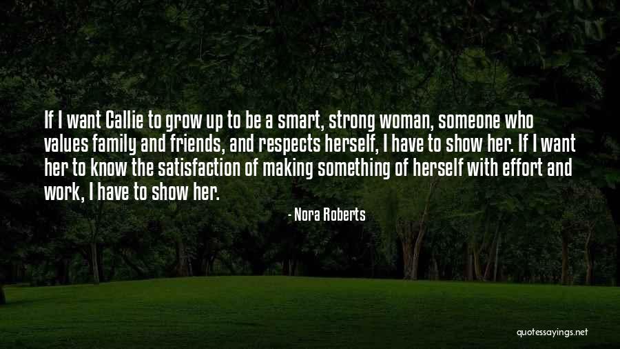 Friends To Be Strong Quotes By Nora Roberts