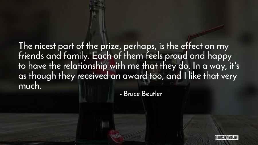 Friends To Family Quotes By Bruce Beutler Friends To Family Quotes By Bruce Beutler