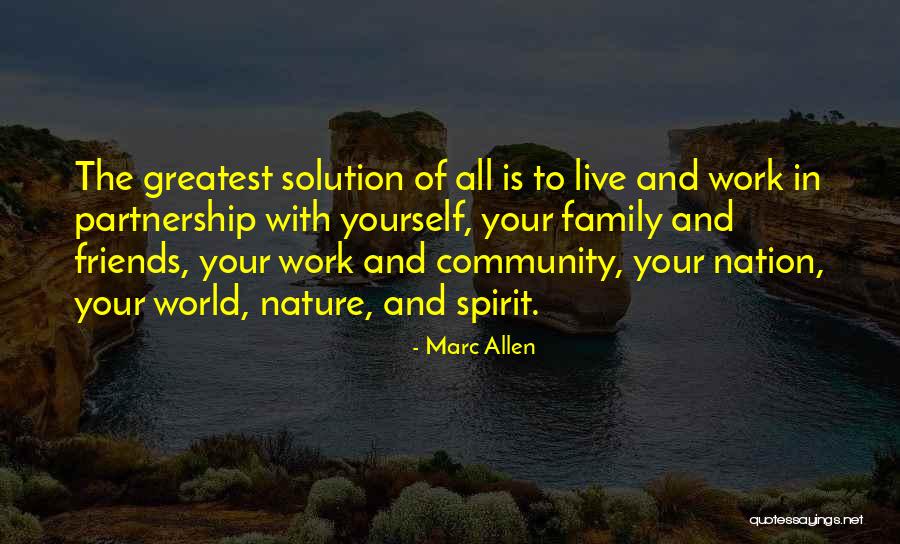 Friends To Family Quotes By Marc Allen Friends To Family Quotes By Marc Allen