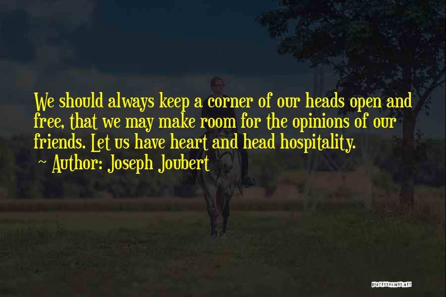 Friends To Keep Their Head Up Quotes By Joseph Joubert