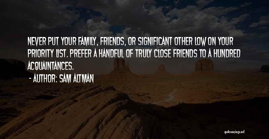 Friends To Put Quotes By Sam Altman