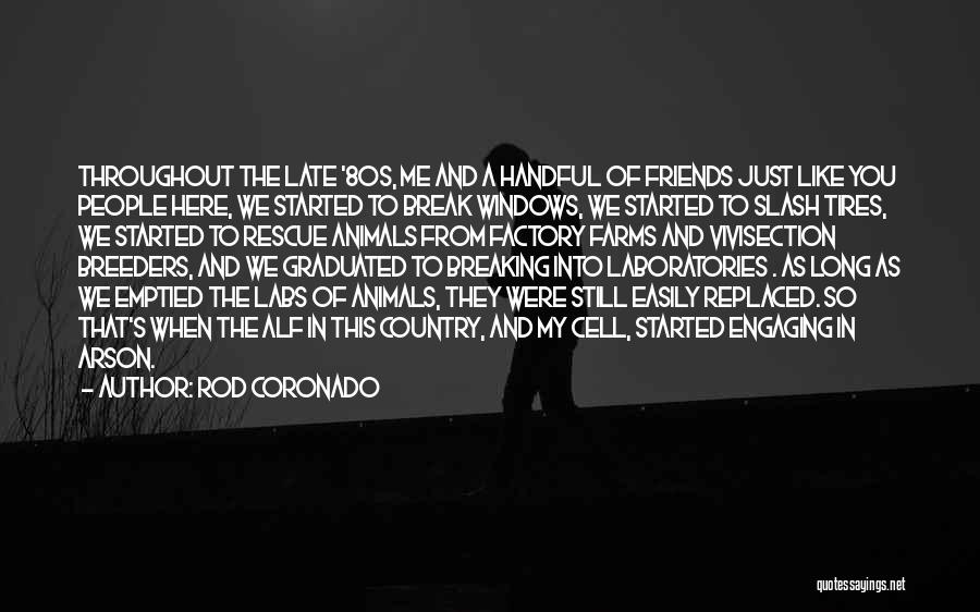 Friends To The Rescue Quotes By Rod Coronado