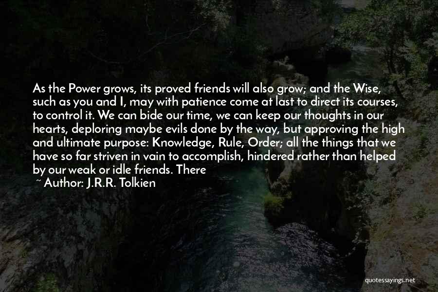 Friends Tolkien Quotes By J.R.R. Tolkien