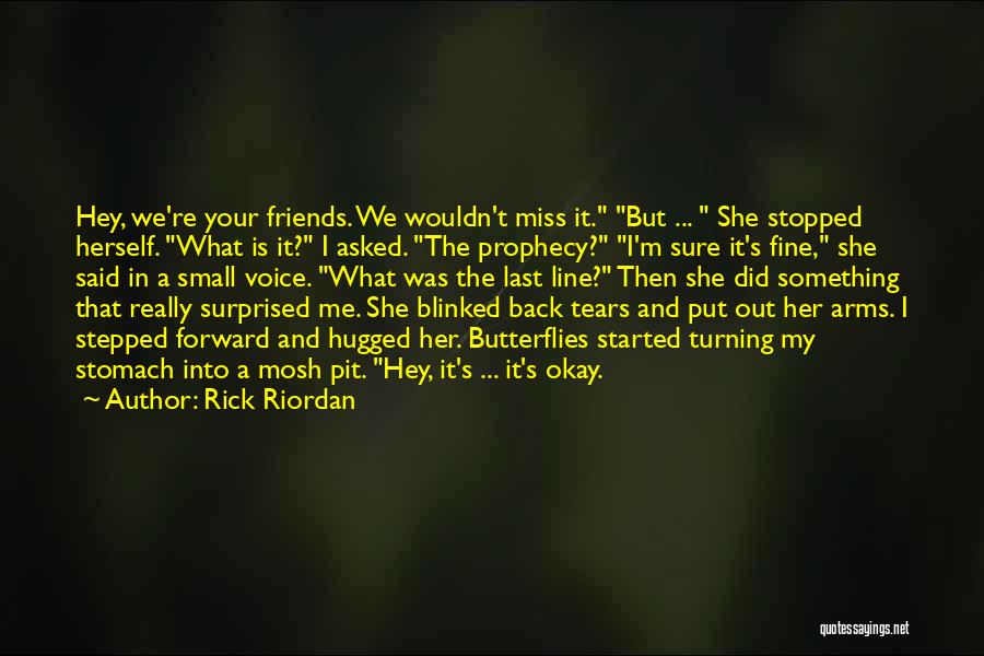 Friends Turning Back Quotes By Rick Riordan