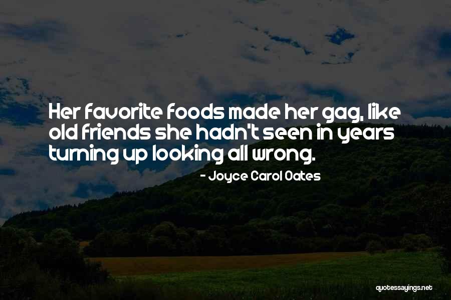 Friends Turning Quotes By Joyce Carol Oates Friends Turning Quotes By Joyce Carol Oates
