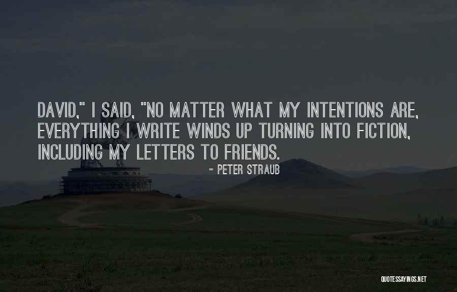 Friends Turning Quotes By Peter Straub