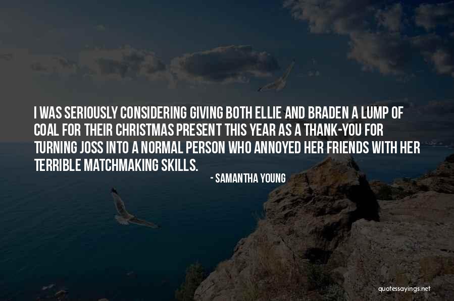 Friends Turning Quotes By Samantha Young