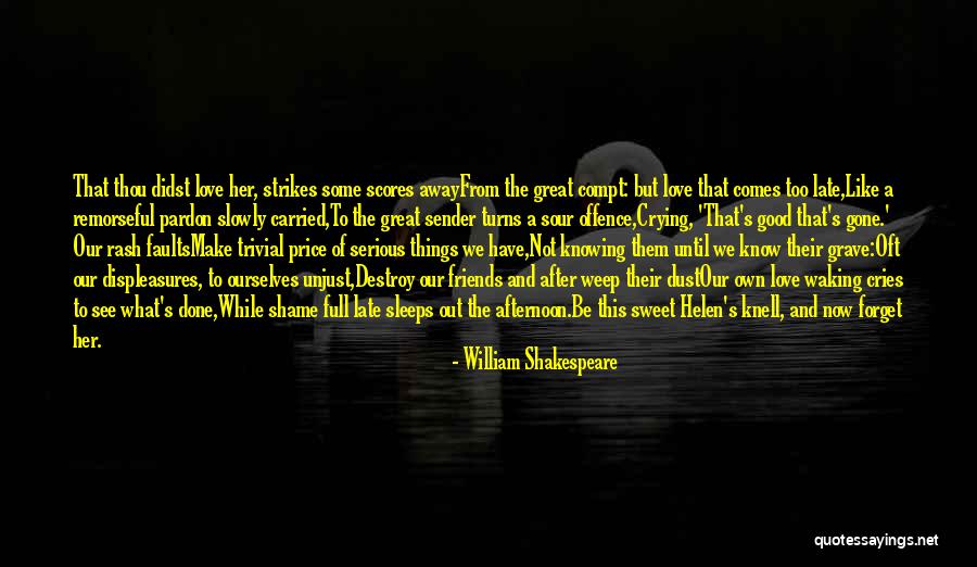 Friends Turns To Love Quotes By William Shakespeare Friends Turns To Love Quotes By William Shakespeare