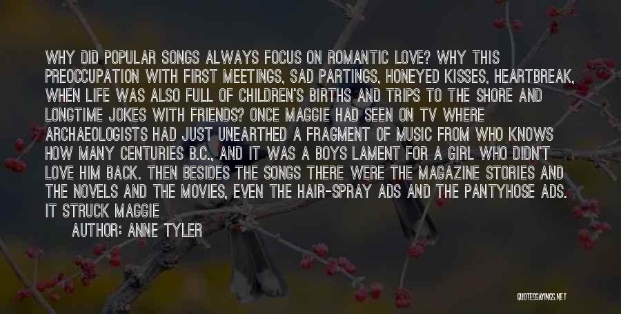 Friends Tv Life Quotes By Anne Tyler