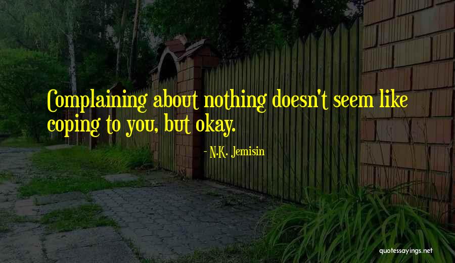 Friends Tv Show Chandler Bing Quotes By N.K. Jemisin Friends Tv Show Chandler Bing Quotes By N.K. Jemisin