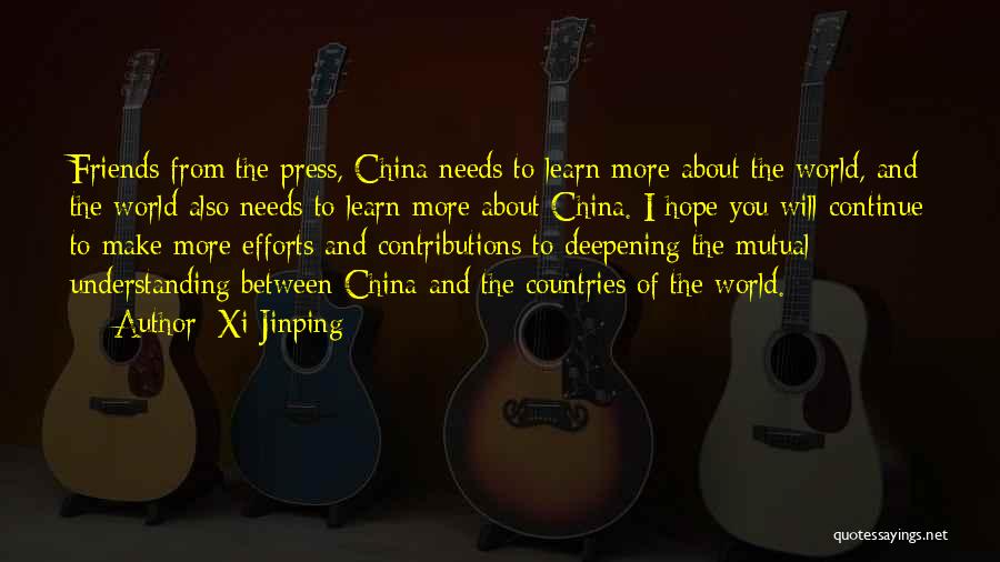 Friends Understanding You Quotes By Xi Jinping