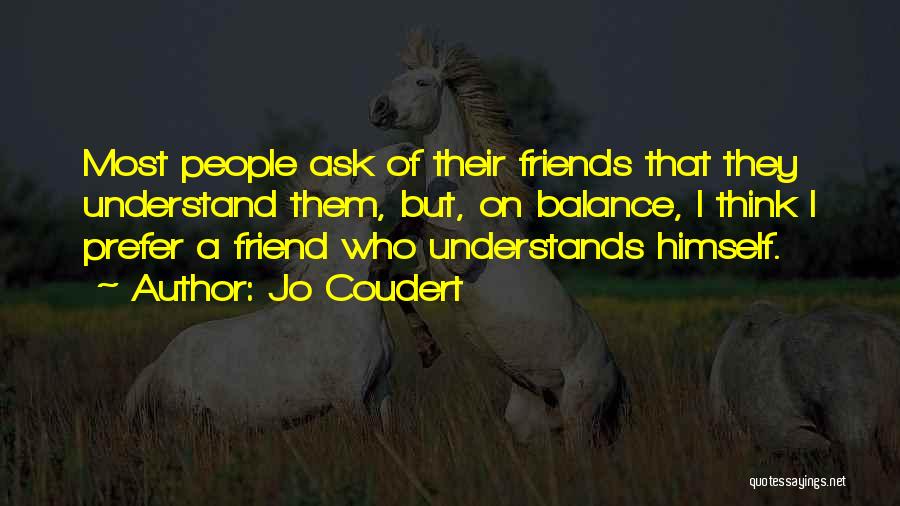 Friends Understands Quotes By Jo Coudert