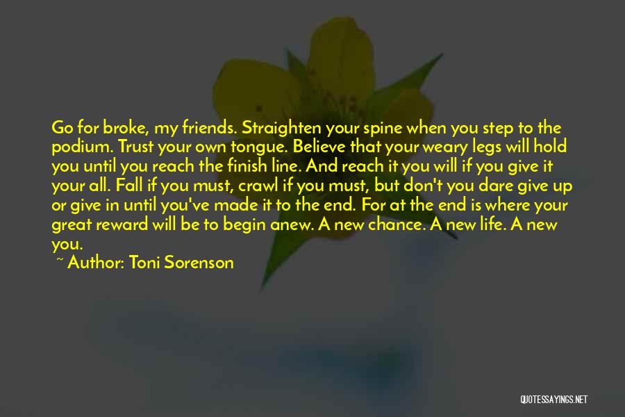 Friends Until The End Quotes By Toni Sorenson