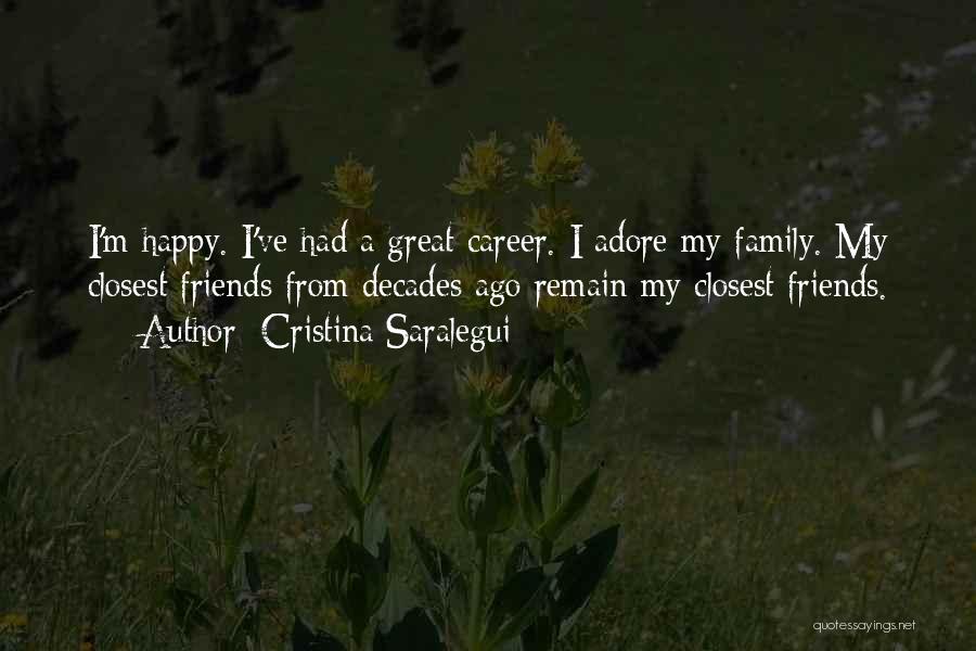 Friends Versus Family Quotes By Cristina Saralegui