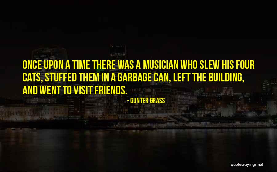 Friends Visit Quotes By Gunter Grass Friends Visit Quotes By Gunter Grass