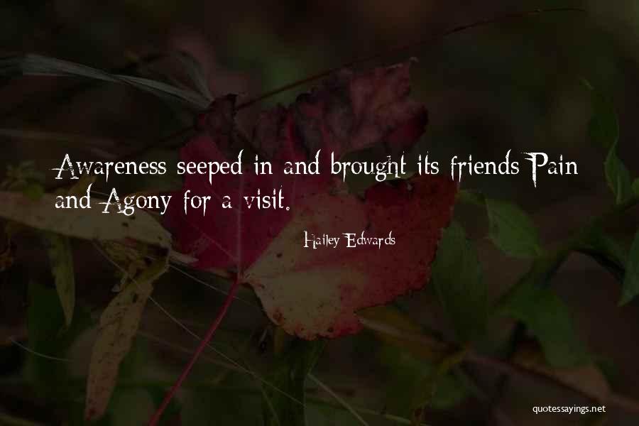 Friends Visit Quotes By Hailey Edwards Friends Visit Quotes By Hailey Edwards