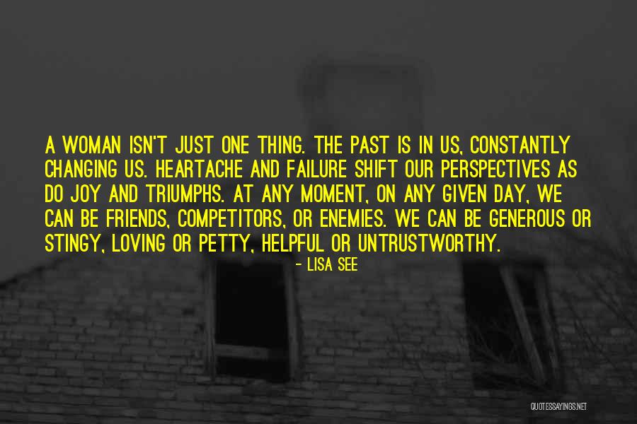 Friends Vs Enemies Quotes By Lisa See Friends Vs Enemies Quotes By Lisa See