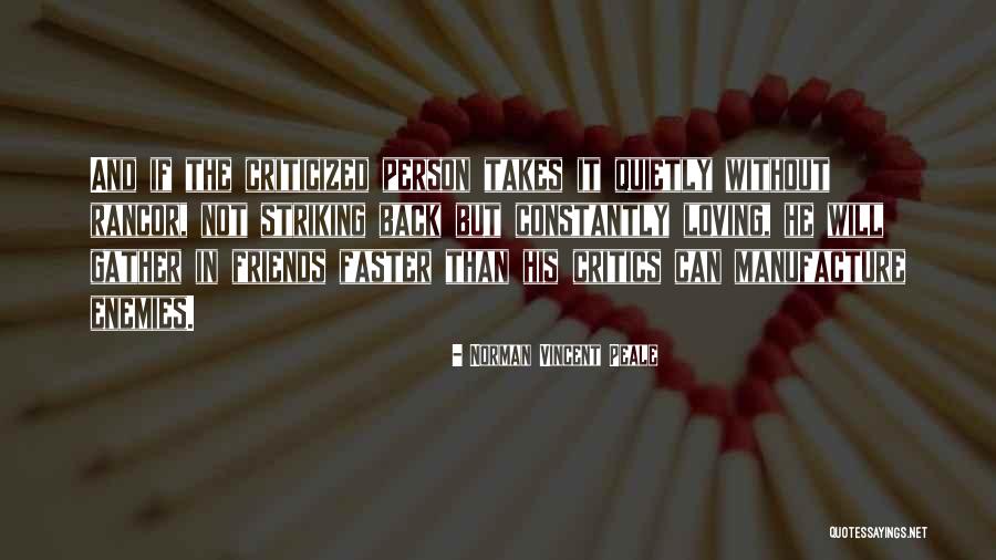 Friends Vs Enemies Quotes By Norman Vincent Peale Friends Vs Enemies Quotes By Norman Vincent Peale